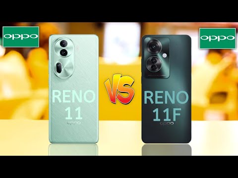 Oppo Reno 11 5G Vs Oppo Reno 11F 5G