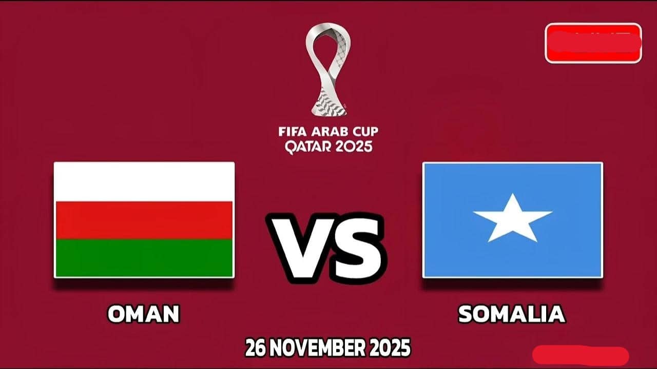 Oman vs Somalia.. طرق متابعة عمان ضد الصومال الآن والقنوات الناقلة للمباراة في ملحق كأس العرب 2025