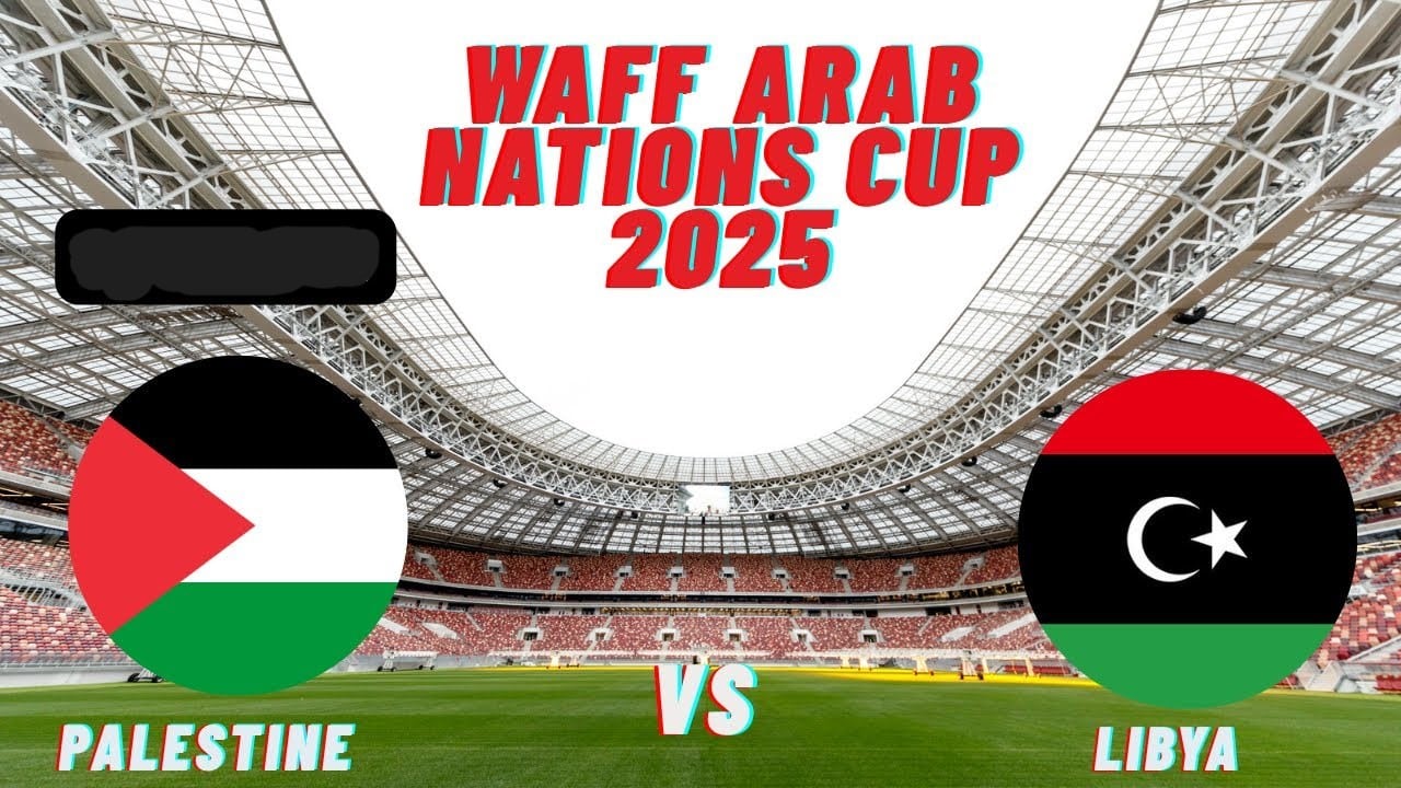 palestine vs libya: القنوات الناقلة لمباراة فلسطين ضد ليبيا اليوم في كأس العرب 2025