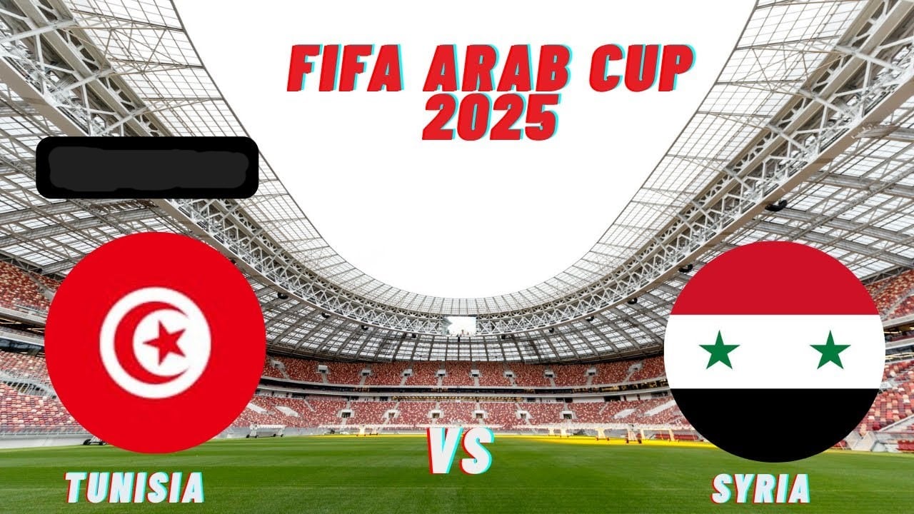 tunisia vs syria: معلق مباراة تونس ضد سوريا اليوم في كأس العرب 2025 والقنوات الناقلة